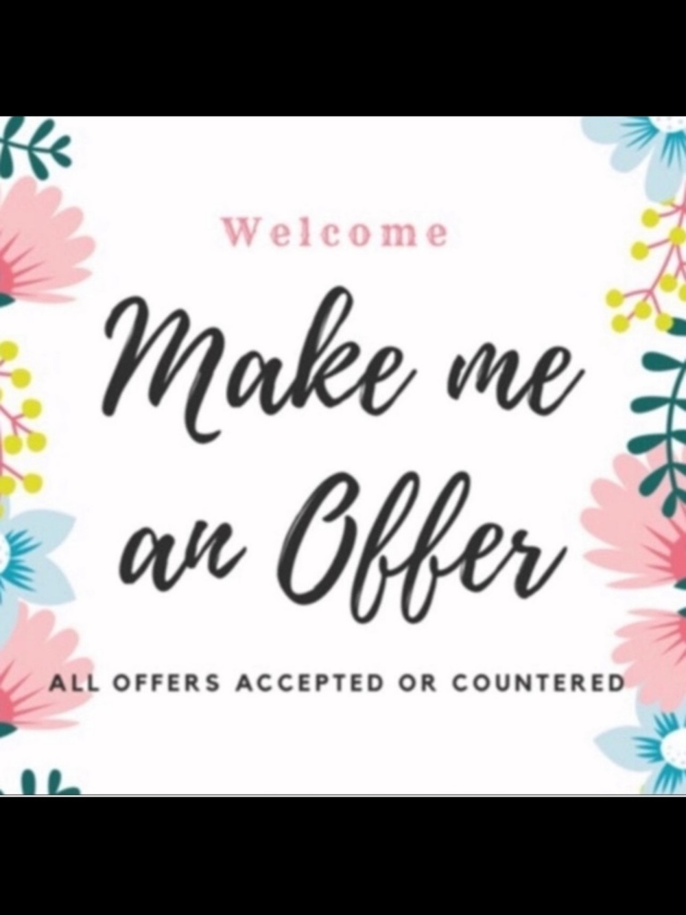 Feel free to make offers!!